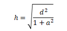 h=sqrt(d^2/(1+a^2))